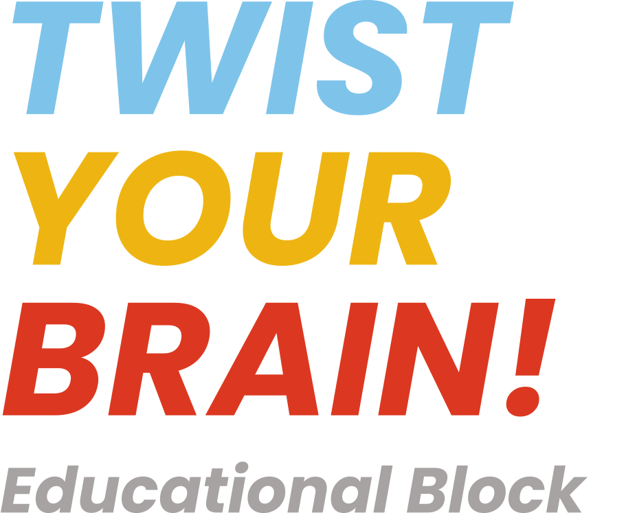 TWIST YOUR BRAIN! Eeducational Block